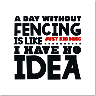 A day without fencing Posters and Art